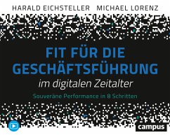 Fit für die Geschäftsführung im digitalen Zeitalter - Eichsteller, Harald;Lorenz, Michael