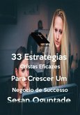 33 Estratégias Cristãs Eficazes para Crescer um Negócio de Sucesso (eBook, ePUB)