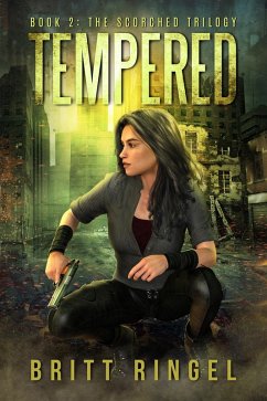 Tempered (The Scorched Trilogy, #2) (eBook, ePUB) - Ringel, Britt