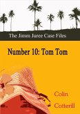 Number Ten: Tom Tom (Jimm Juree Case Files, #10) (eBook, ePUB)