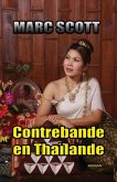 Contrebande en Thailande (eBook, ePUB) Contrebande en Thailande (eBook, ePUB)