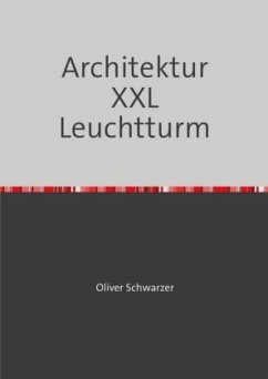 Architektur XXL Leuchtturm - Schwarzer, Oliver