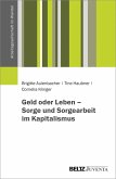 Geld oder Leben - Sorge und Sorgearbeit im Kapitalismus