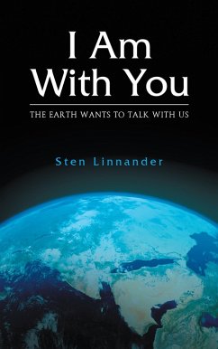 I Am With You: The Earth Wants to Speak with Us (eBook, ePUB) - Linnander, Sten