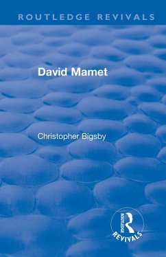 Routledge Revivals: David Mamet (1985) (eBook, ePUB) - Bigsby, Christopher