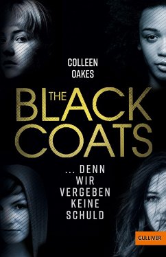 The Black Coats - ... denn wir vergeben keine Schuld - Oakes, Colleen