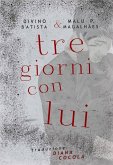 Tre Giorni Con Lui (eBook, ePUB) Tre Giorni Con Lui (eBook, ePUB)