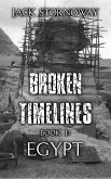 Broken Timelines - Book 1: Egypt (eBook, ePUB)