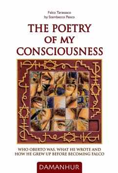 The Poetry of my Consciousness (eBook, ePUB) - Pesco, Stambecco; Tarassaco, Falco