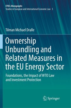Ownership Unbundling and Related Measures in the EU Energy Sector - Dralle, Tilman Michael