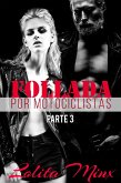 Follada por Motociclistas - Parte 3 (eBook, ePUB)