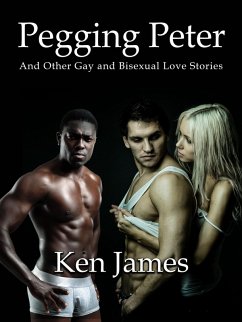 Cover Pegging Peter And Other Gay and Bisexual Love Stories (Collections, #1) (eBook, ePUB)