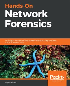 Hands-On Network Forensics (eBook, ePUB) - Jaswal, Nipun