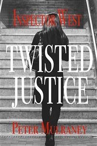 Twisted Justice (eBook, ePUB) - Mulraney, Peter