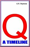Q - A Timeline (eBook, ePUB) Q - A Timeline (eBook, ePUB)