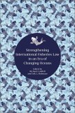 Strengthening International Fisheries Law in an Era of Changing Oceans (eBook, PDF)