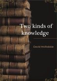 Two Kinds of Knowledge (eBook, ePUB)