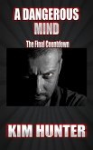 A Dangerous Mind: Book Two: The final countdown (eBook, ePUB)