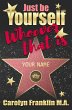 Just Be Your Self - Whoever That Is!... - Bild 1