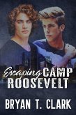 Escaping Camp Roosevelt (eBook, ePUB)