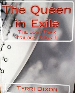 Cover The Queen in Exile (The Lost Tsar Trilogy Book II) (eBook, ePUB)