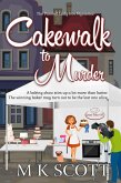 Cakewalk to Murder (eBook, ePUB) Cakewalk to Murder (eBook, ePUB)