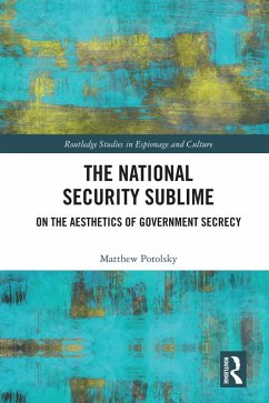 The National Security Sublime (eBook, ePUB) - Potolsky, Matthew