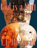 God is a Slut: Chapter Six (eBook, ePUB)