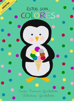 Cover Éstos son...Colores. Escrito en mayúscula para Argentina. (eBook, ePUB)