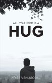 All You Need Is a Hug (eBook, ePUB)