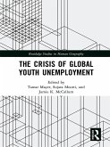 The Crisis of Global Youth Unemployment (eBook, PDF)