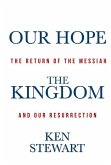 Our Hope the Kingdom (eBook, ePUB)