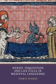 Heresy, Inquisition and Life Cycle in Medieval Languedoc (eBook, PDF)