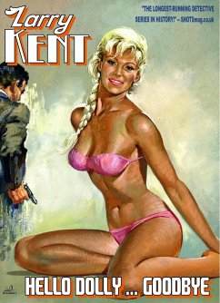 Cover Larry Kent: Hello Dolly ... Goodbye (eBook, ePUB)
