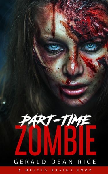 Part-time Zombie (eBook, ePUB) Part-time Zombie (eBook, ePUB)