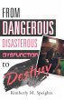 From Dangerous, Disastrous Dysfunction... - Bild 1