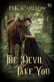 The Devil Take You (eBook, ePUB) The Devil Take You (eBook, ePUB)