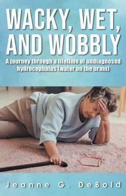 Wacky, Wet, and Wobbly (eBook, ePUB)
