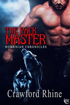 The Pack Master (Romanian Chronicles, #3) (eBook, ePUB) - Rhine, Crawford