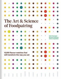 The Art and Science of Foodpairing - Coucquyt, Peter; Lahousse, Bernard; Langenbick, Johan