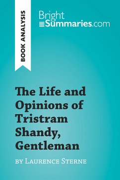 The Life and Opinions of Tristram Shandy, Gentleman by Laurence Sterne (Book Analysis) (eBook, ePUB) - Summaries, Bright
