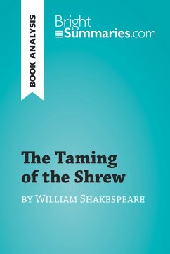 The Taming of the Shrew by William Shakespeare (Book Analysis) (eBook, ePUB) - Summaries, Bright