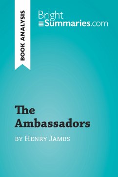 The Ambassadors by Henry James (Book Analysis) (eBook, ePUB) - Summaries, Bright