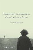 Nomadic Ethics in Contemporary Women's Writing in German (eBook, PDF)