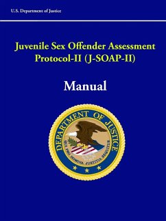 Juvenile Sex Offender Assessment Protocol-II (J-SOAP-II) Manual - Department Of Justice, U. S.