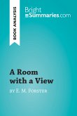 A Room with a View by E. M. Forster (Book Analysis) (eBook, ePUB)