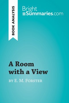 A Room with a View by E. M. Forster (Book Analysis) (eBook, ePUB) - Summaries, Bright