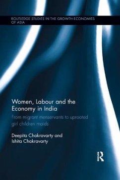 Women, Labour and the Economy in India - Chakravarty, Deepita; Chakravarty, Ishita