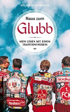 Naus zum Glubb (eBook, ePUB) - Winterstein, Roland