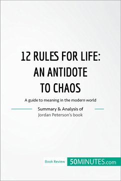 12 Rules for Life : an antidate to chaos (eBook, ePUB) - 50minutes